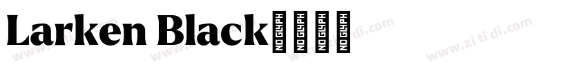 Larken Black字体转换